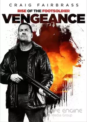 Восхождение пехотинца: Месть / Rise of the Footsoldier: Vengeance